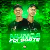 Mc Kinho Do Guara & Mc Rodolfinho RJ - Nunca Foi Sorte (feat. Davi Oliver) - Single